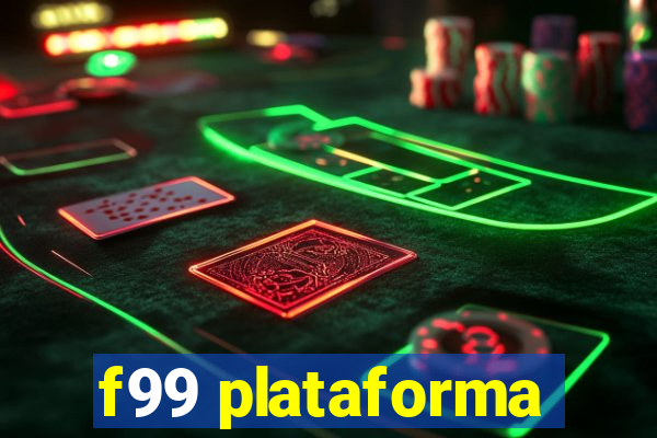 f99 plataforma